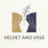 Velvet and Vase - Home